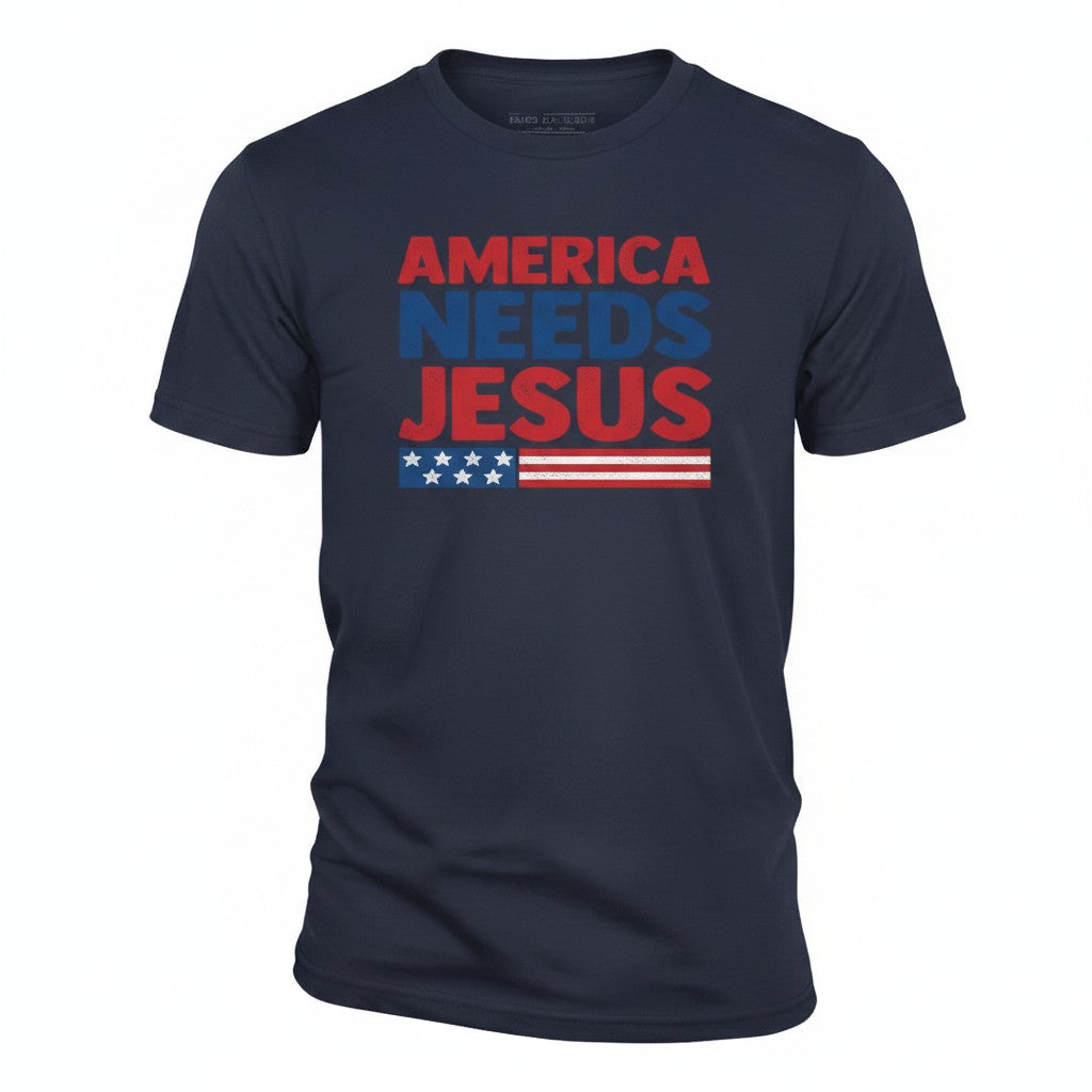 America Needs Jesus Short Sleeve Tee