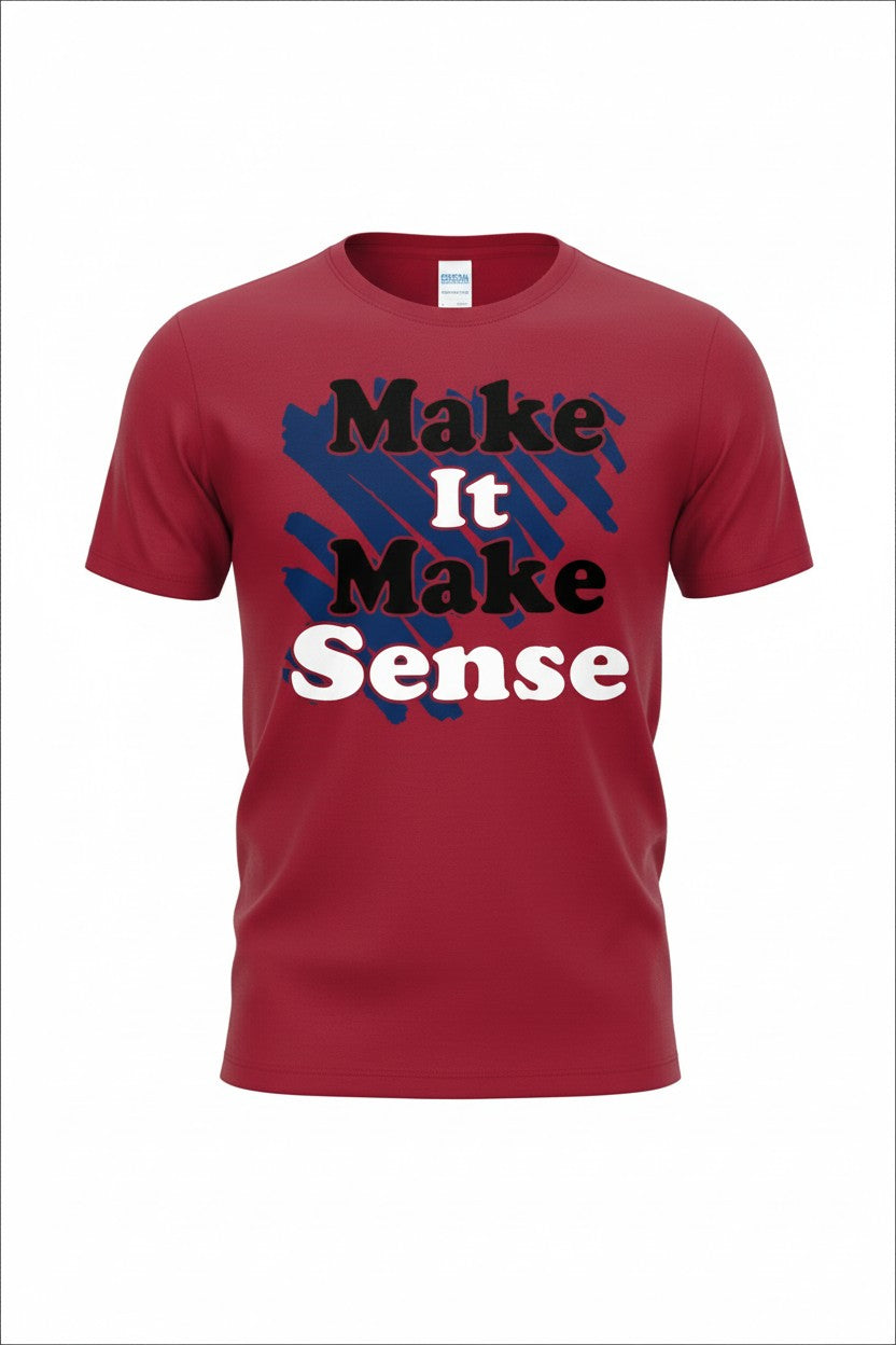 Make It Make Sense Short Sleeve Tee