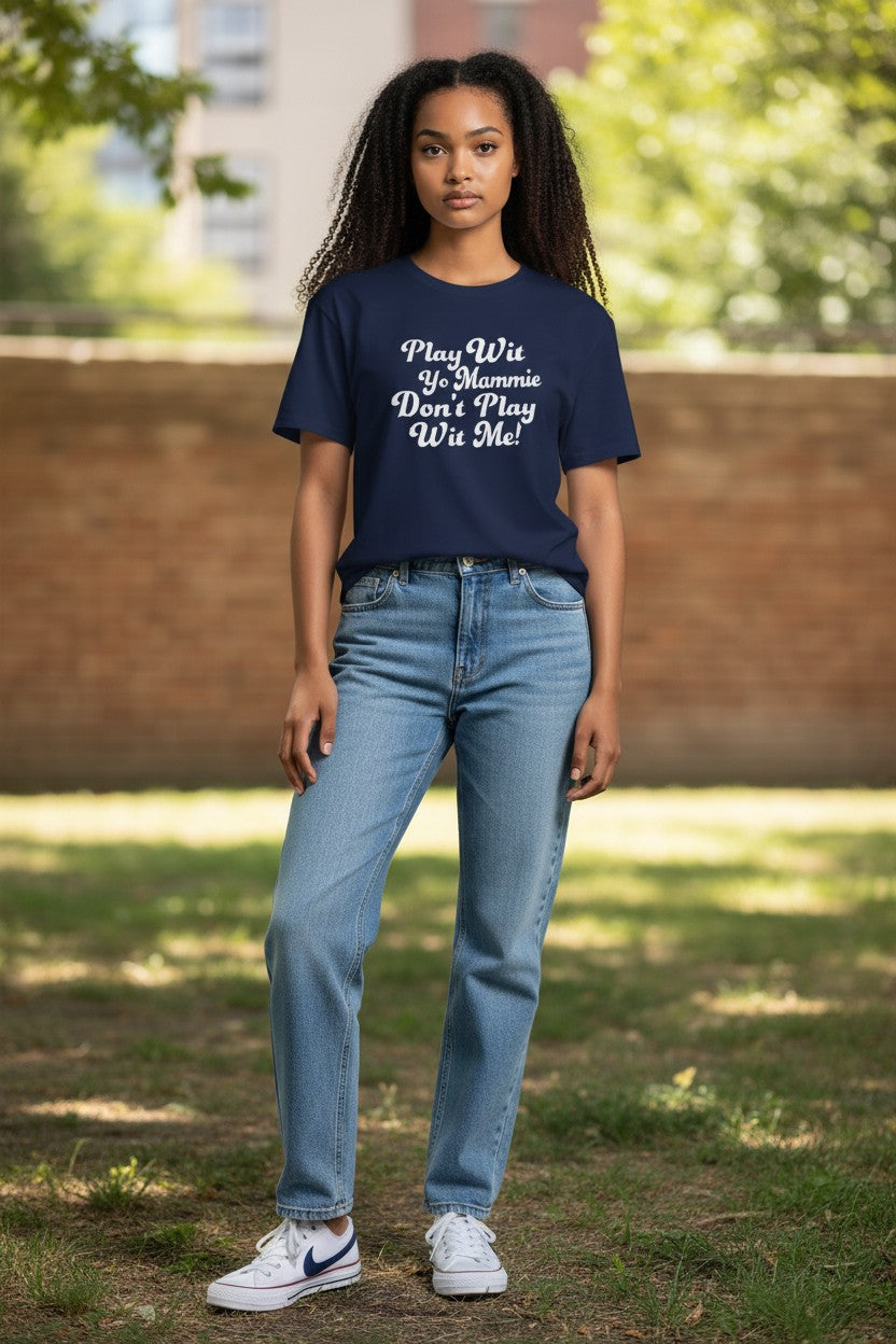 Don't Play Wit Me Short Sleeve Tee