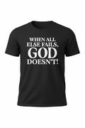 When All Else Fails Short Sleeve Tee