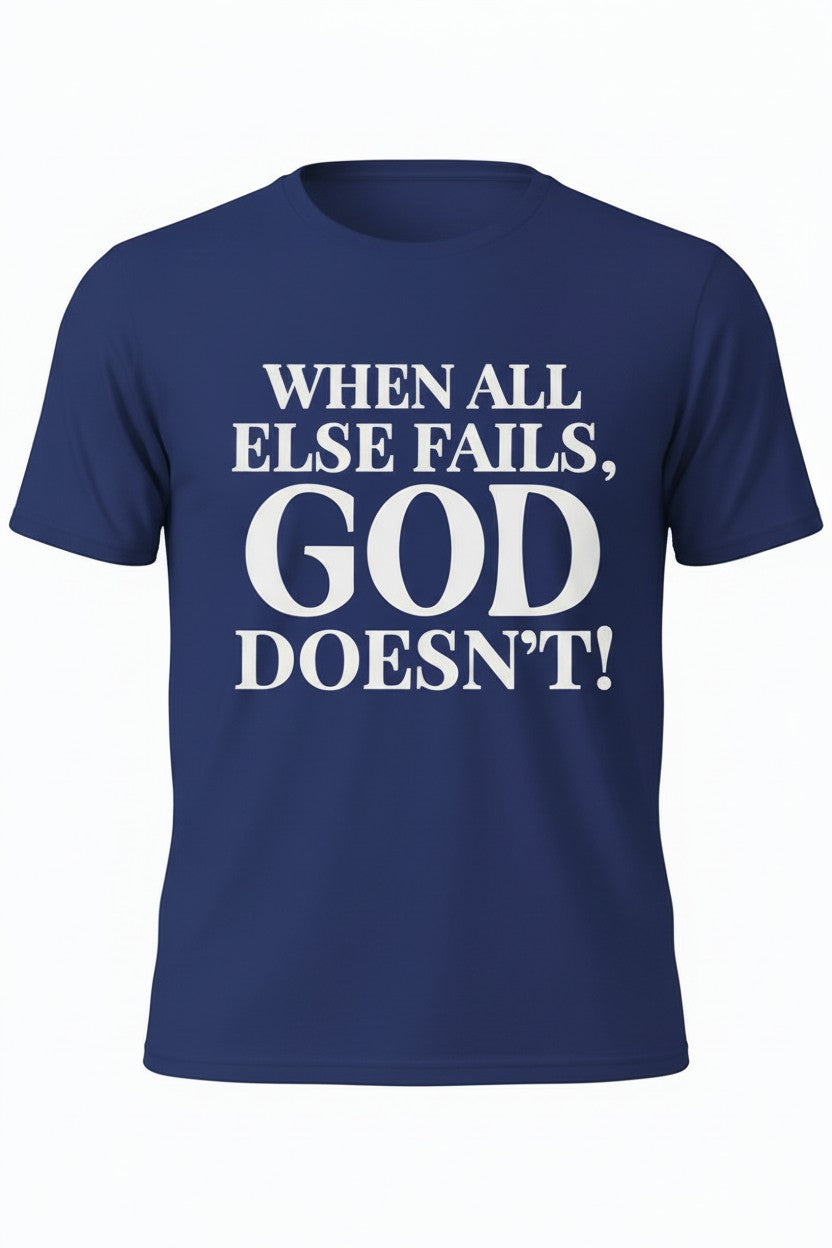 When All Else Fails Short Sleeve Tee