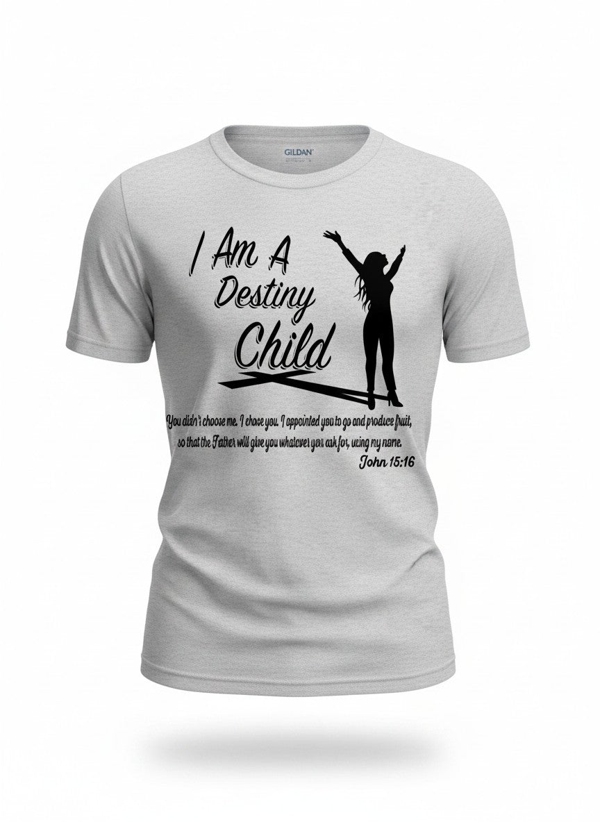 Ladies I Am A Destiny Child Short Sleeve Tee