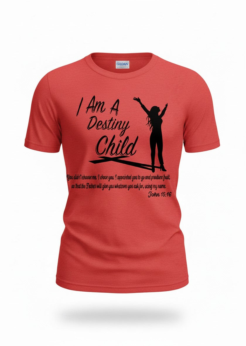 Ladies I Am A Destiny Child Short Sleeve Tee
